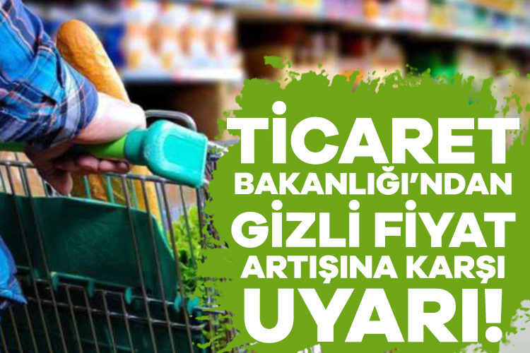 Ticaret Bakanlığı tüketicilere satılan