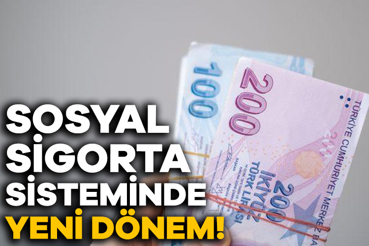 Sosyal sigorta sisteminde yenilikler