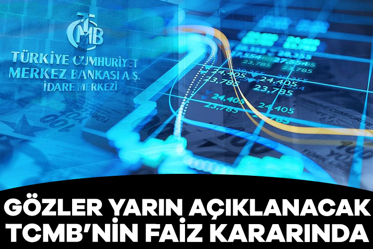 Merkez Bankası yarın faiz