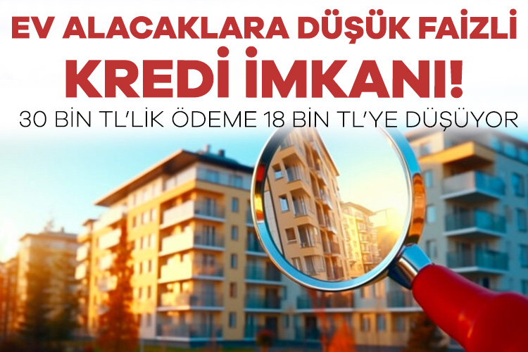 Düşük faizli konut kredisi