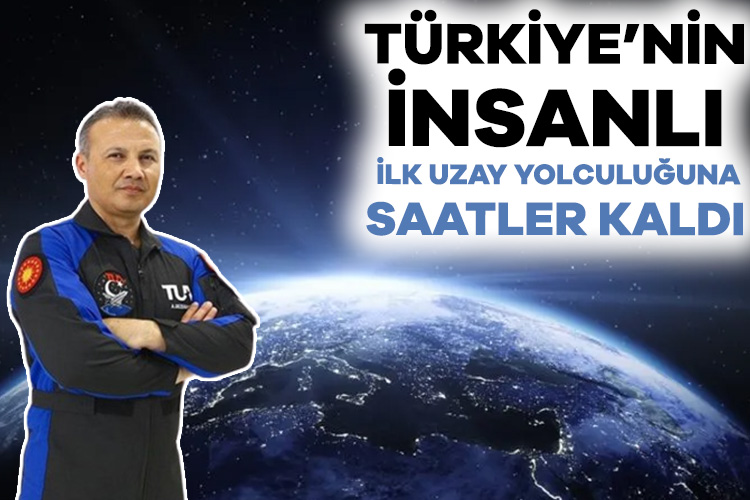 Türkiye’nin ilk astronotu olan