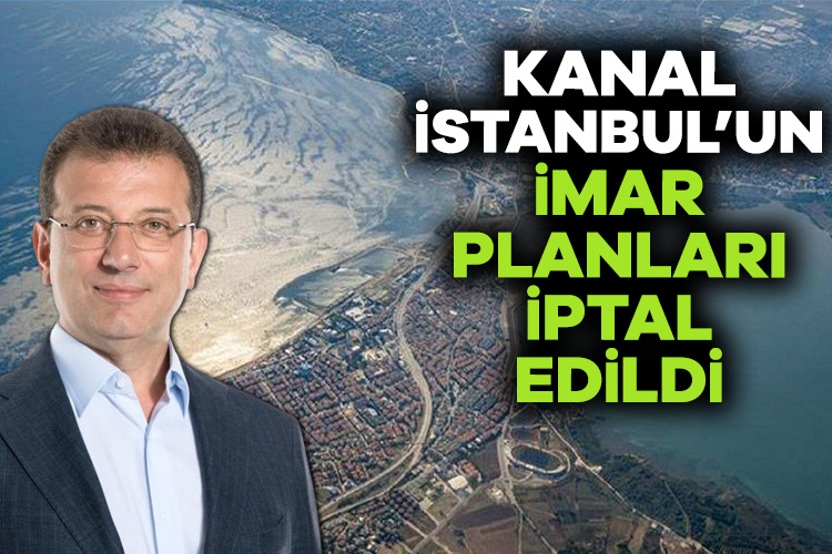 İstanbul Büyükşehir Belediyesi Başkanı Ekrem İmamoğlu, Kanal İstanbul’un imar planlarının