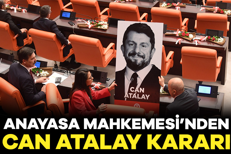 Anayasa Mahkemesi, Can Atalay’ın milletvekilliğinin düşürülmesinin yok hükmünde olduğunun tespiti