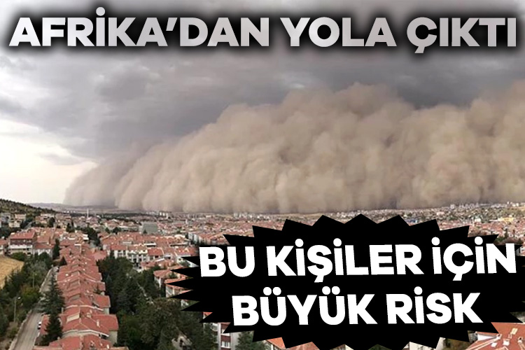 Türkiye için meteoroloji kaynakları alarm vermeye başladı. Kuzey Afrika’dan yola