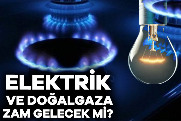 Enerji ve Tabii Kaynaklar Bakanı Alparslan Bayraktar, elektrik ve doğalgaz