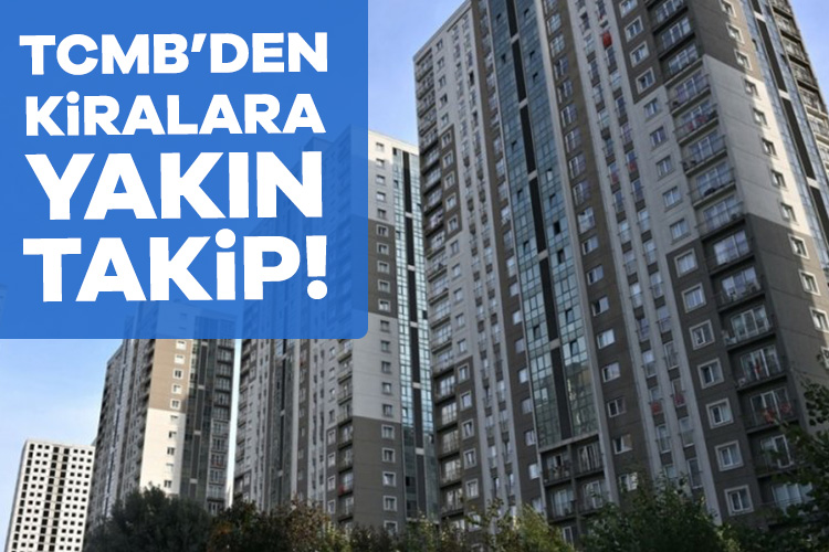 TCMB kira fiyatlarını sıkı