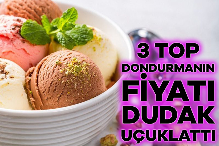 Dondurmanın Bodrum’daki fiyatı kırmızı