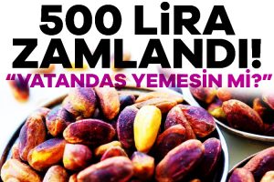 Antep fıstığı 500 lira zamlandı! “Hiç mi Allah korkunuz yok?”