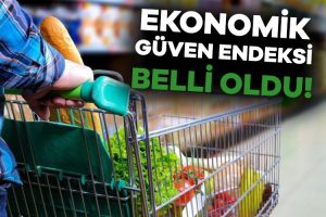 Ekonomik güven endeksi belli oldu