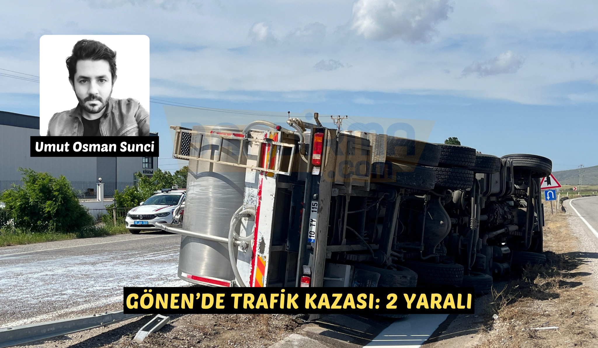 Balıkesir’in Gönen ilçesinde süt tankeri ve traktör çapıştı. Kazada 2