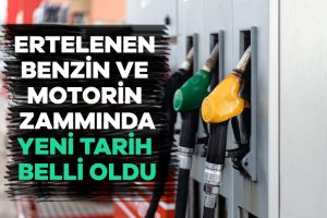 Benzin ve motorin zammı ertelenmişti! Zam tarihi belli oldu