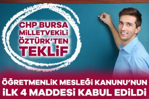 Öğretmenlik Mesleği Kanunu Teklifi’nin ilk 4 maddesi kabul edildi