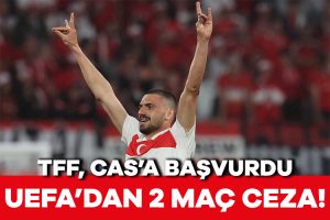 UEFA, Merih Demiral’a 2 maç ceza verdi!