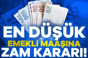 En düşük emekli maaşına zam kararı