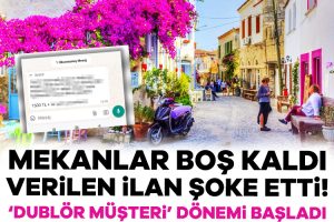 Mekanlar boş kaldı, verilen ilan şoke etti… ‘Dublör müşteri’ dönemi başladı!