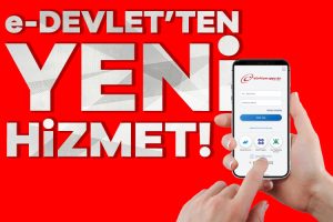 e-Devlet’te yeni hizmet! Başvurular başladı