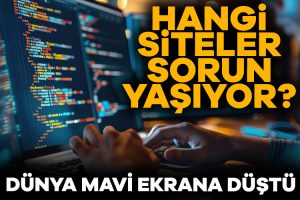 Crowdstrike nedir? Hangi siteler sorun yaşıyor?