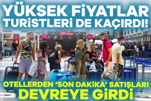 Yüksek fiyatlar turistleri kaçırdı, otellerde indirim başladı