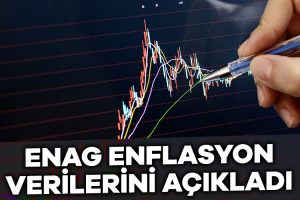 ENAG Haziran ayı enflasyon verilerini açıkladı