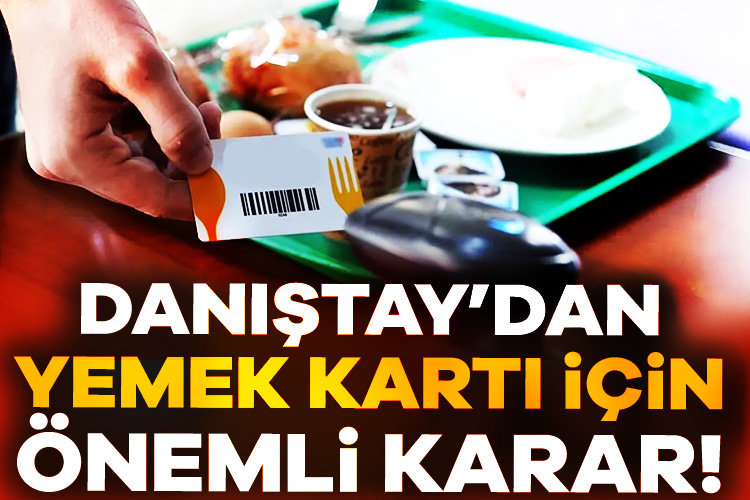 Danıştay uzun süredir devam eden yemek yardımı davasında nihai kararını