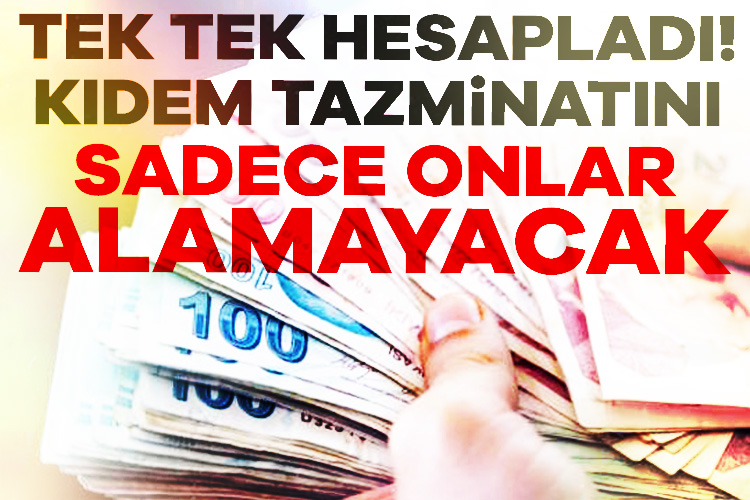 Yılların emeği olan kıdem tazminatı tüm çalışanlar için önemli bir