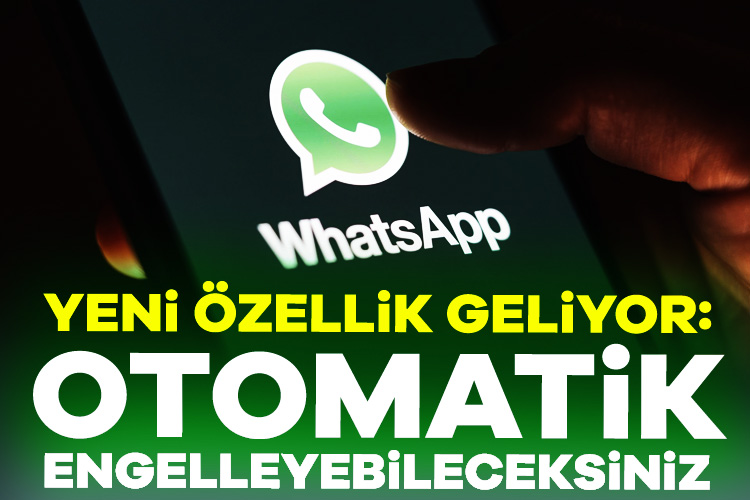 Milyonlarca kullanıcısı olan WhatsApp platformu yeni gizlilik özelliği ile yabancılardan