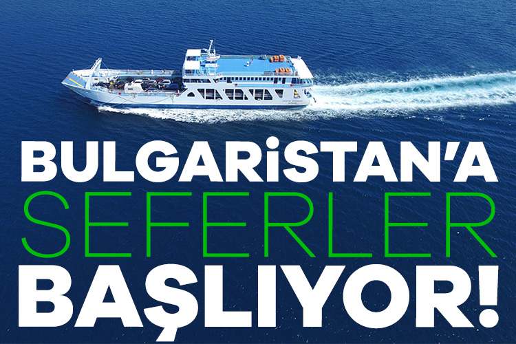 Bulgaristan'ın Burgas şehri ile İstanbul arasında turistik feribot seferleri başlıyor.