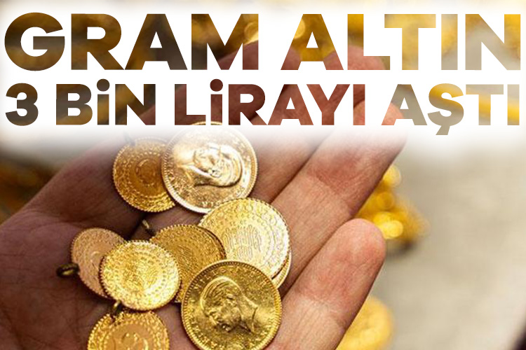 Gram altın fiyatı 3 bin lirayı aştı