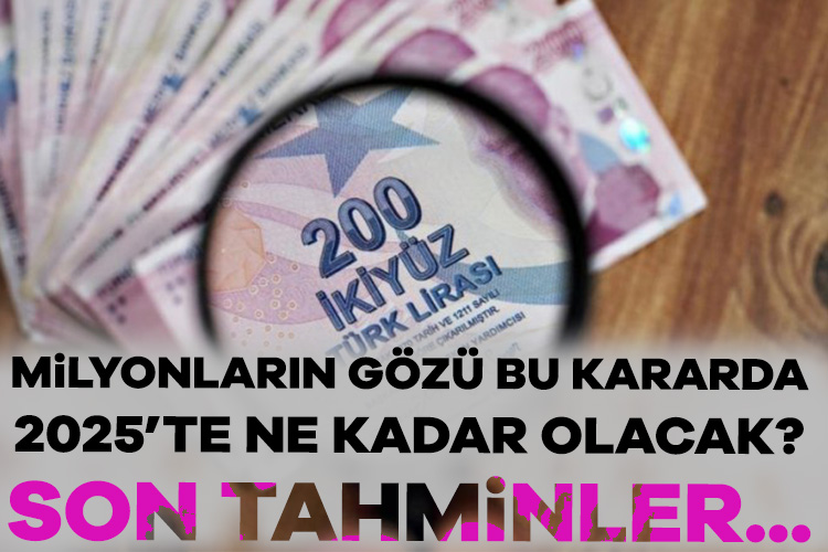 Asgari Ücret 2025’te ne kadar olacak? Son tahminler…