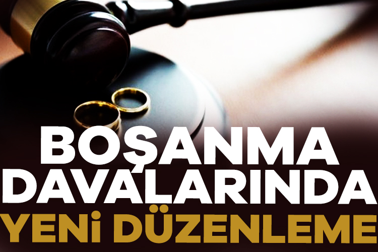 Boşanma davalarında yeni düzenleme! O süre kısaltıldı