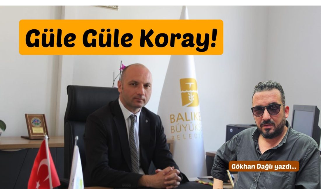 Güle Güle Koray