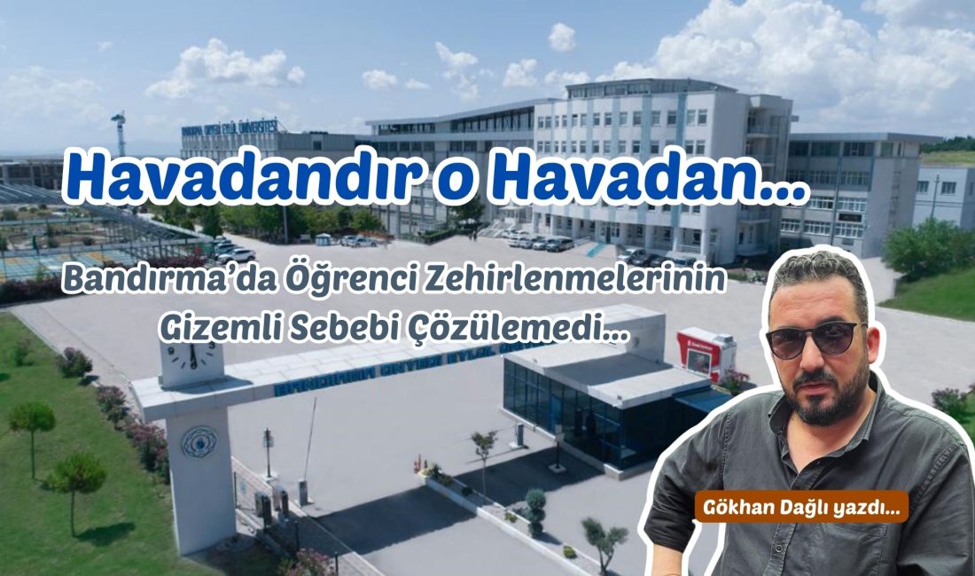 Bandırma’da Öğrenci Zehirlenmelerinin Gizemli