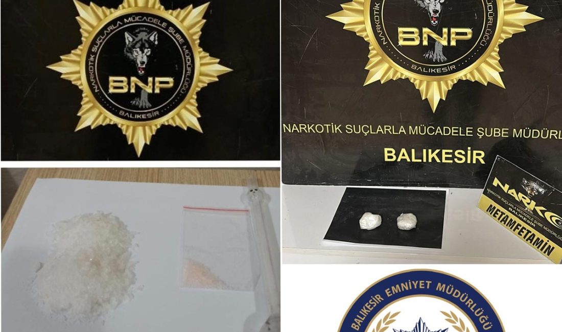 Balıkesir İl Emniyet Müdürlüğü Narkotik Suçlarla Mücadele ekipleri tarafından Susurluk