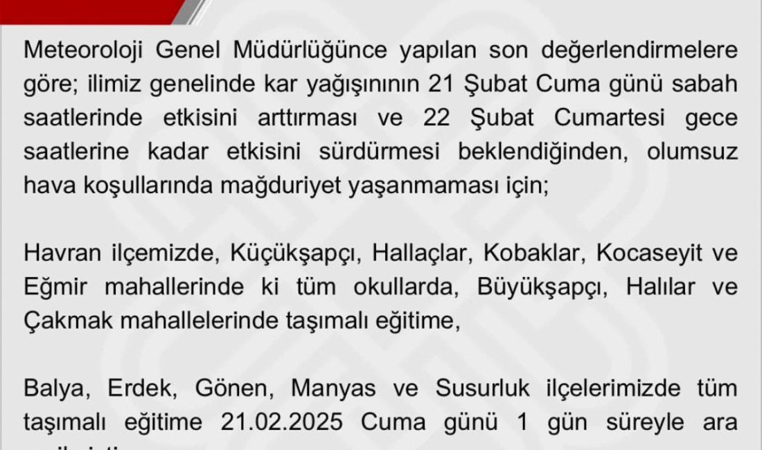 Balıkesir Valiliği, Meteoroloji Genel Müdürlüğü'nden alınan son değerlendirmeler doğrultusunda il