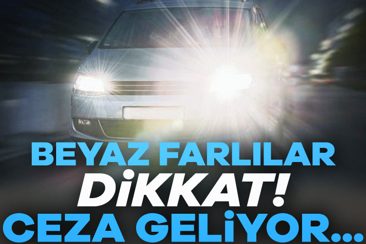 İçişleri Bakanlığı tarafından trafikte karşıdan gelen sürücülerin görüşünü olumsuz etkileyen