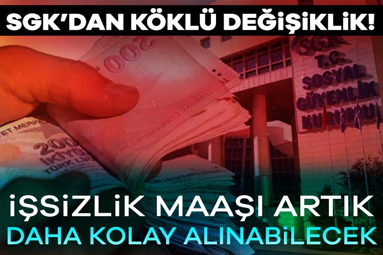 SGK, haksız yere işten çıkarılan kişilerin işsizlik maaşı almasını kolaylaştıran